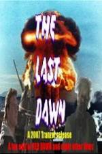 Watch The Last Dawn (FanEdit) Movie25