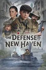 Watch The Defense of New Haven Movie25
