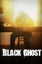 Watch Black Ghost Movie25