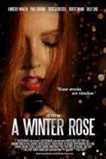 Watch A Winter Rose Movie25