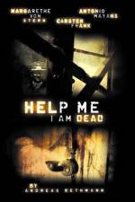 Watch Help me I am Dead Movie25