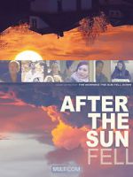 Watch After the Sun Fell Movie25