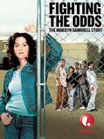 Watch Fighting the Odds: The Marilyn Gambrell Story Movie25