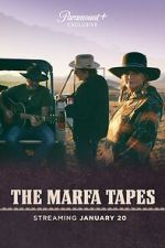 Watch The Marfa Tapes Movie25