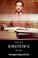 Watch Inside Einstein's Mind: The Enigma of Space and Time Movie25