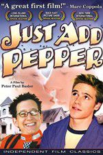 Watch Just Add Pepper Movie25