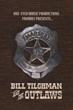 Watch Bill Tilghman and the Outlaws Movie25