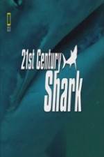 Watch National Geographic 21st Century Shark Movie25