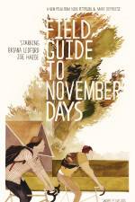 Watch Field Guide to November Days Movie25