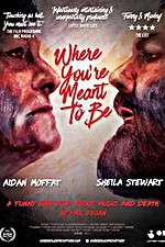 Watch Where Youre Meant to Be Movie25