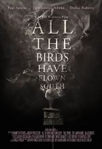 Watch All the Birds Have Flown South Movie25