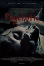Watch Psychotic Movie25