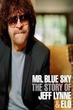 Watch Mr Blue Sky The Story of Jeff Lynne & ELO Movie25