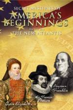 Watch Secret Mysteries of America's Beginnings Volume 1: The New Atlantis Movie25
