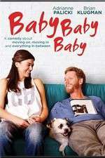 Watch Baby, Baby, Baby Movie25
