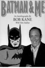 Watch Batman and Me: A Devotion to Destiny, the Bob Kane Story Movie25