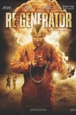 Watch Re-Generator Movie25
