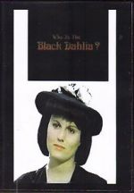 Watch Who Is the Black Dahlia? Movie25