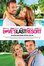 Watch Love\'s Last Resort Movie25