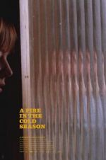 Watch A Fire in the Cold Season Movie25