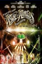 Watch Jeff Wayne's Musical Version of the War of the Worlds Alive on Stage! The New Generation Movie25