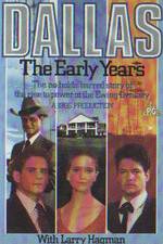 Watch Dallas: The Early Years Movie25