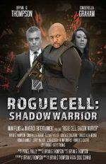 Watch Rogue Cell: Shadow Warrior Movie25