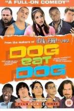 Watch Dog Eat Dog Movie25