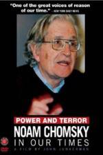 Watch Power and Terror Noam Chomsky in Our Times Movie25