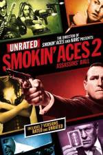 Watch Smokin' Aces 2 Assassins' Ball Movie25
