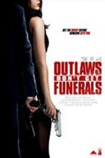 Watch Outlaws Don\'t Get Funerals Movie25