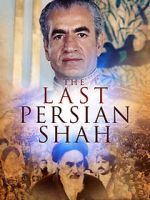 Watch The Last Persian Shah Movie25