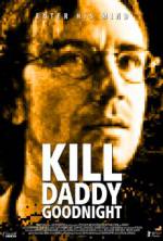 Watch Kill Daddy Good Night Movie25