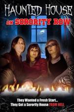 Watch Haunted House on Sorority Row Movie25