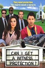 Watch Can I Get a Witness Protection? Movie25