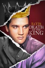 Watch Elvis: Death of the King Movie25