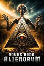Watch Novus Ordo Alienorum Movie25