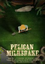 Watch Pelican Milkshake (Short 2020) Movie25