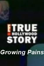 Watch E True Hollywood Story -  Growing Pains Movie25
