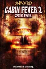 Watch Cabin Fever 2 Spring Fever Movie25