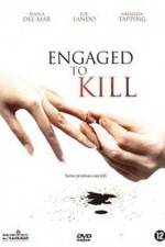 Watch Engaged to Kill Movie25