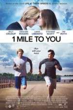 Watch 1 Mile to You Movie25