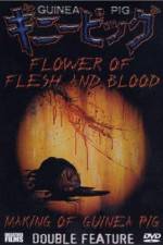 Watch Flowers of Flesh and Blood (Gini piggu 2: Chiniku no hana) Movie25