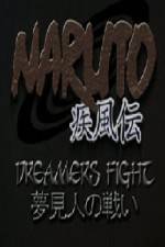 Watch Naruto Shippuden Dreamers Fight - Part One Movie25