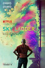 Watch Sky Ladder: The Art of Cai Guo-Qiang Movie25