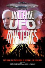 Watch Volcanic UFO Mysteries Movie25