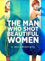Watch The Man Who Shot Beautiful Women Movie25