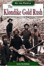 Watch The Klondike Gold Rush Movie25