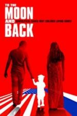 Watch To the Moon and Back Movie25