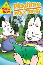 Watch Max & Ruby: Playtime with Max & Ruby Movie25
